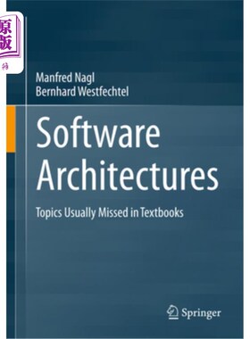 海外直订Software Architectures: Topics Usually Missed in Textbooks Software Architectures: Topics U