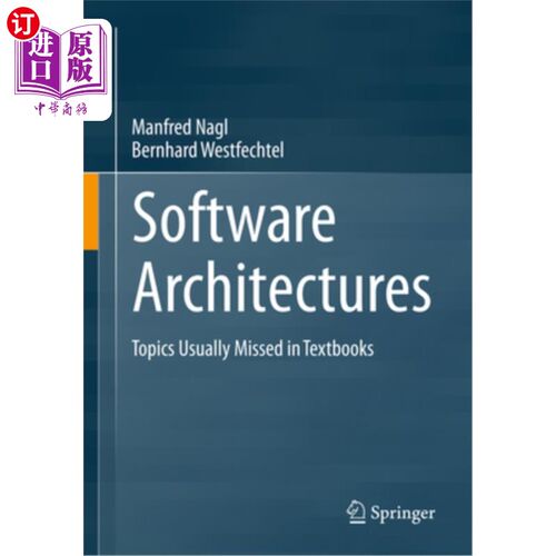 海外直订Software Architectures: Topics Usually Missed in Textbooks Software Architectures: Topics U