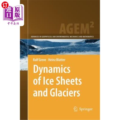 海外直订Dynamics of Ice Sheets and Glaciers 冰原和冰川的动力学