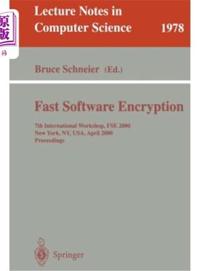 海外直订Fast Software Encryption: 7th International Workshop, Fse 2000, New York, Ny, Us 快速软件加密：第七届国际研