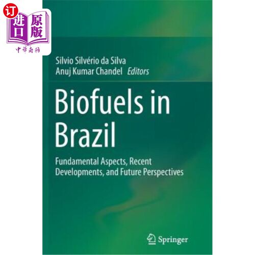 海外直订Biofuels in Brazil: Fundamental Aspects, Recent Developments, and Future Perspec 巴西的生物燃料：基本面、近