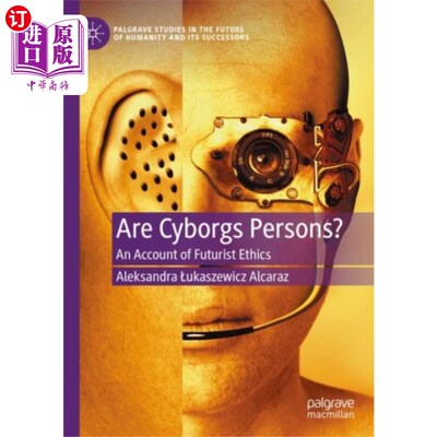 海外直订Are Cyborgs Persons? 半机械人是人吗?