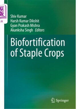 海外直订Biofortification of Staple Crops 主要作物的生物强化