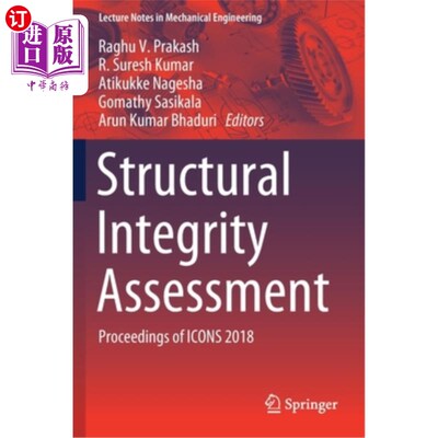 海外直订Structural Integrity Assessment: Proceedings of Icons 2018 结构完整性评估:2018年图标论文集