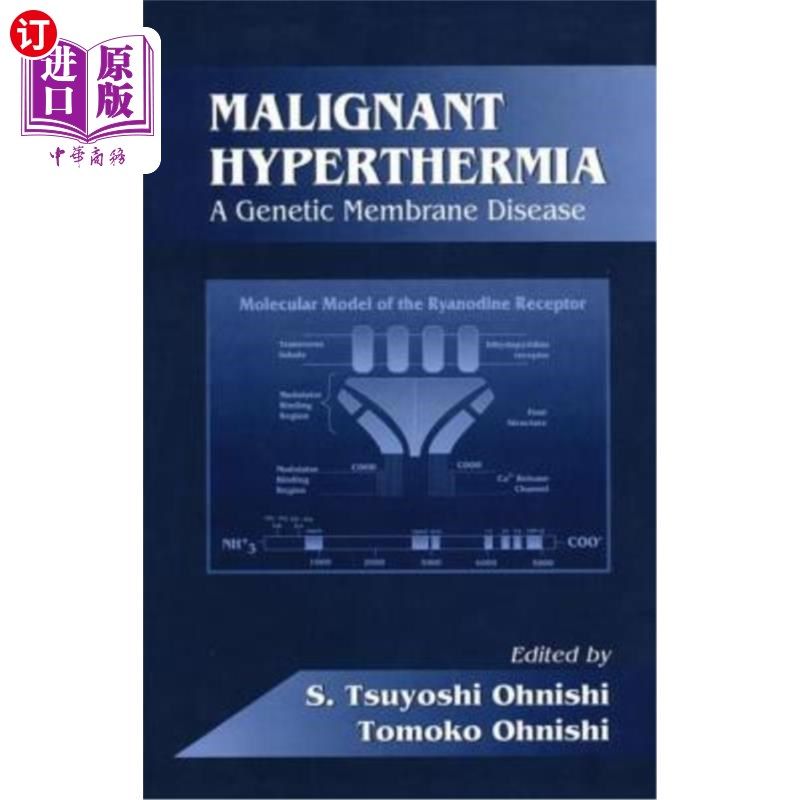 海外直订医药图书Malignant Hyperthermia: A Genetic Membrane Disease 恶性高热：一种遗传性膜病