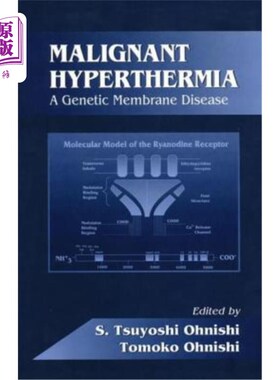 海外直订医药图书Malignant Hyperthermia: A Genetic Membrane Disease 恶性高热：一种遗传性膜病