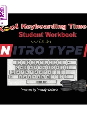 海外直订Kool Keyboarding Time: Student Workbook with Nitro Type 库尔键盘时间:与硝基类型的学生工作簿