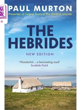 海外直订The Hebrides: From the Presenter of BBC Tv's Grand Tours of the Scottish Islands 赫布里底群岛：摘自BBC电视