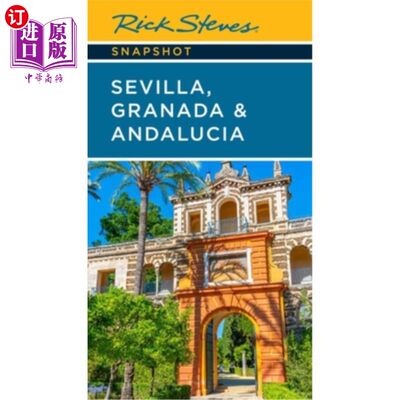 海外直订Rick Steves Snapshot Sevilla, Granada & Andalucia 里克史蒂夫快照塞维利亚，格拉纳达和安达卢西亚