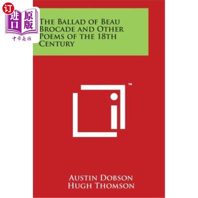 海外直订The Ballad of Beau Brocade and Other Poems of the 18th Century 波锦歌谣与18世纪其他诗歌