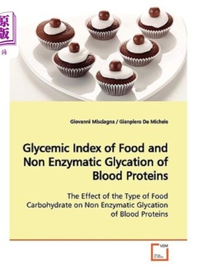 海外直订医药图书Glycemic Index of Food and Non Enzymatic Glycation of Blood Proteins 食物血糖指数与血液蛋白质非酶糖