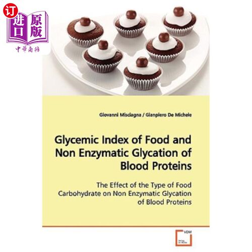 海外直订医药图书Glycemic Index of Food and Non Enzymatic Glycation of Blood Proteins 食物血糖指数与血液蛋白质非酶糖