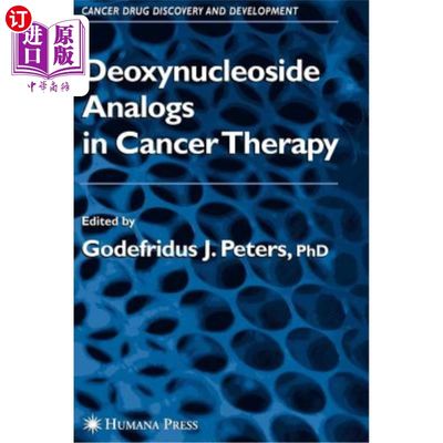 海外直订医药图书Deoxynucleoside Analogs in Cancer Therapy 脱氧核苷类似物在癌症治疗中的应用