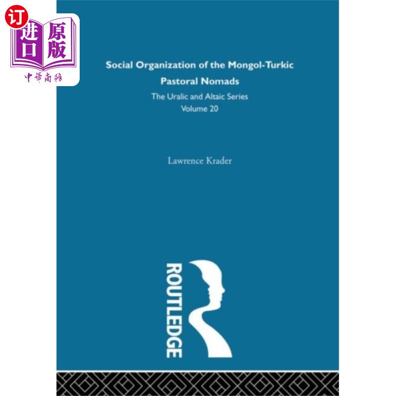 海外直订Social Organization of the Mongol-Turkic Pastora... 蒙古-突厥游牧民族的社会组织