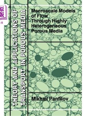 海外直订Macroscale Models of Flow Through Highly Heterogeneous Porous Media 高度非均质多孔介质中流动的宏观模型