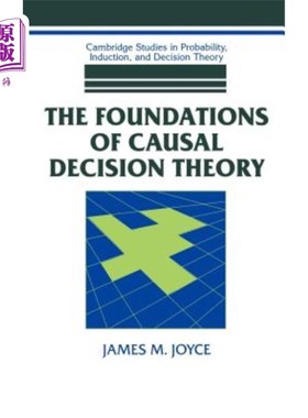 海外直订The Foundations of Causal Decision Theory 因果决策理论的基础