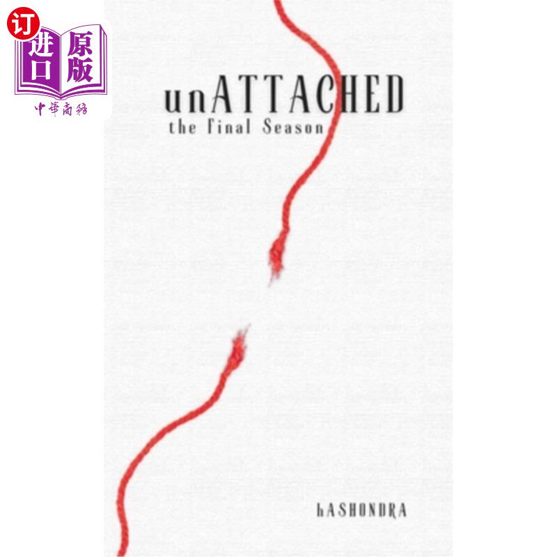 海外直订unATTACHED: the Final Season 独立:最后一季