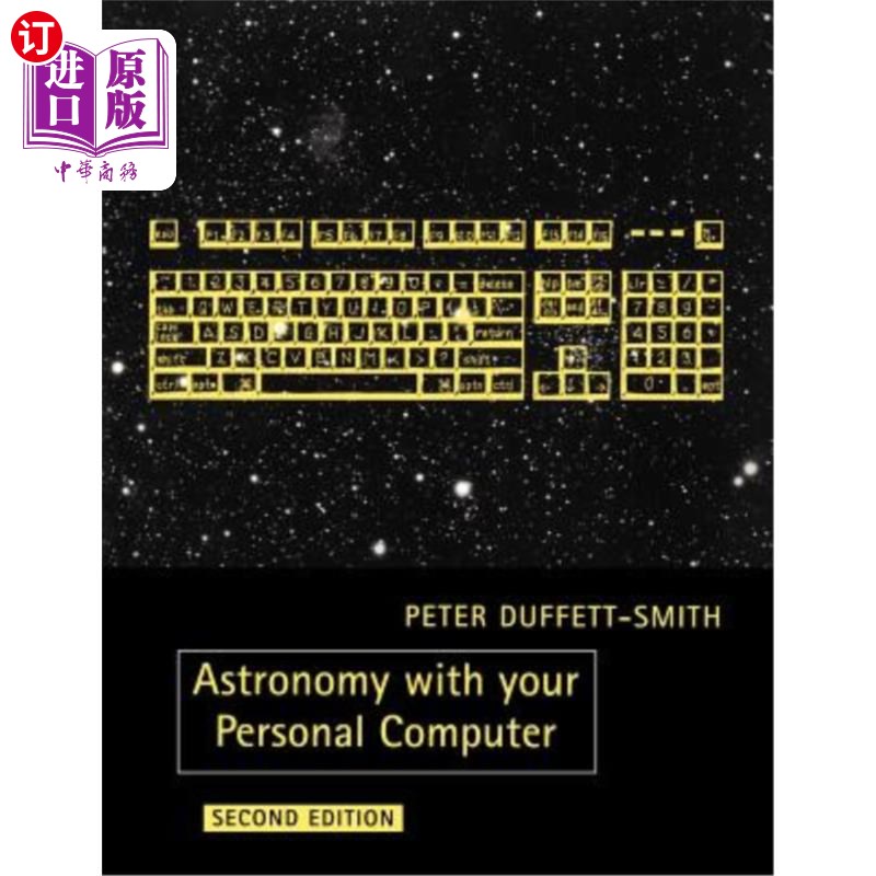 海外直订Astronomy with Your Personal Computer 用你的个人电脑看天文学