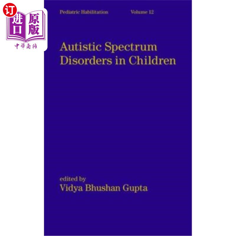 海外直订医药图书Autistic Spectrum Disorders in Children 儿童自闭症谱系障碍
