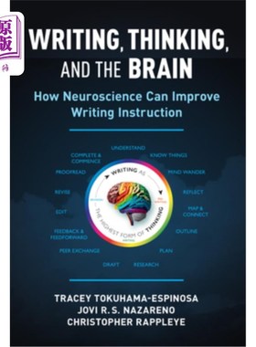 海外直订Writing, Thinking, and the Brain: How Neuroscience Can Improve Writing Instructi 写作、思考和大脑：神经科学