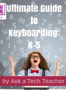 海外直订Ultimate Guide to Keyboarding: K-5: A Curriculum 键盘操作终极指南：K-5：课程
