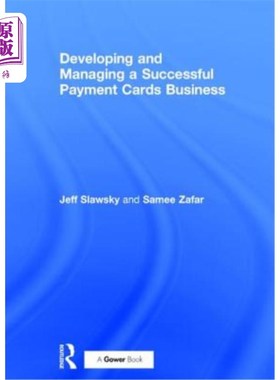 海外直订Developing and Managing a Successful Payment Cards Business 发展和管理一个成功的支付卡业务