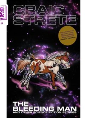 海外直订The Bleeding Man and Other Science Fiction Stories 流血的人和其他科幻故事