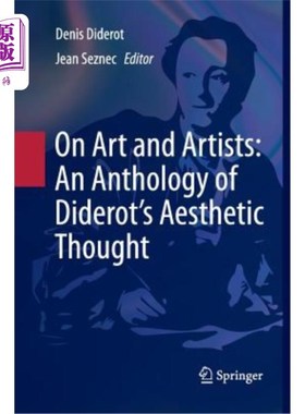 海外直订On Art and Artists: An Anthology of Diderot's Aesthetic Thought 艺术与艺术家:狄德罗美学思想选集