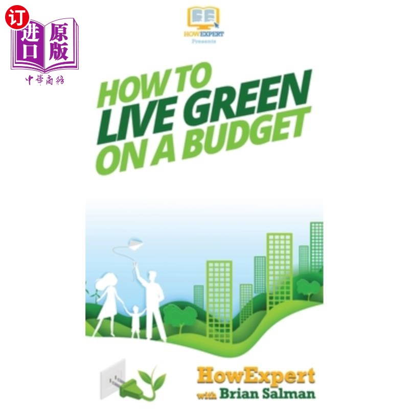 海外直订How To Live Green On a Budget 如何在省钱的情况下过绿色生活