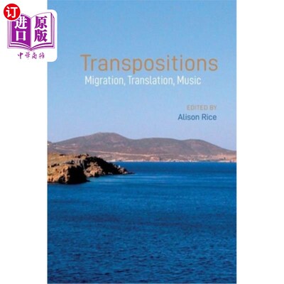 海外直订Transpositions: Migration, Translation, Music 换位:迁移，翻译，音乐