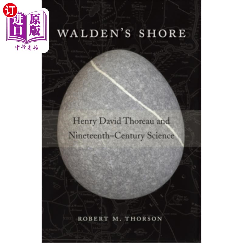 海外直订Walden's Shore: Henry David Thoreau and Nineteenth-Century Science 《瓦尔登海岸:亨利·大卫·梭罗与十九世纪科