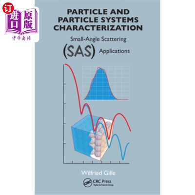 海外直订Particle and Particle Systems Characterization: Small-Angle Scattering (Sas) App 粒子和粒子系统表征:小角度