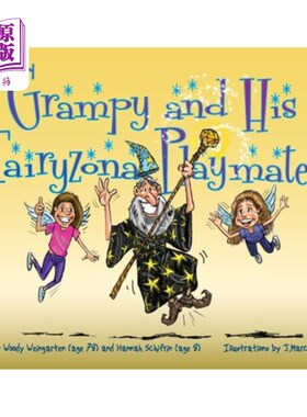 海外直订Grampy and His Fairyzona Playmates: Whimsical tales about a sorcerer, fairies, s 祖父和他的Fairy