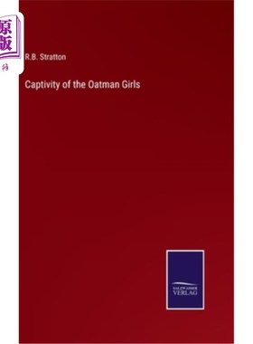 海外直订Captivity of the Oatman Girls 囚禁奥特曼女孩