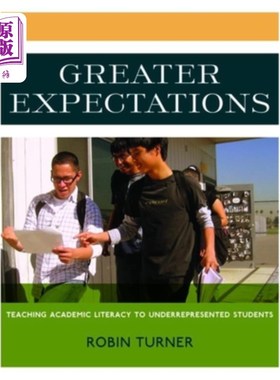 海外直订Greater Expectations: Teaching Academic Literacy to Underrepresented Students