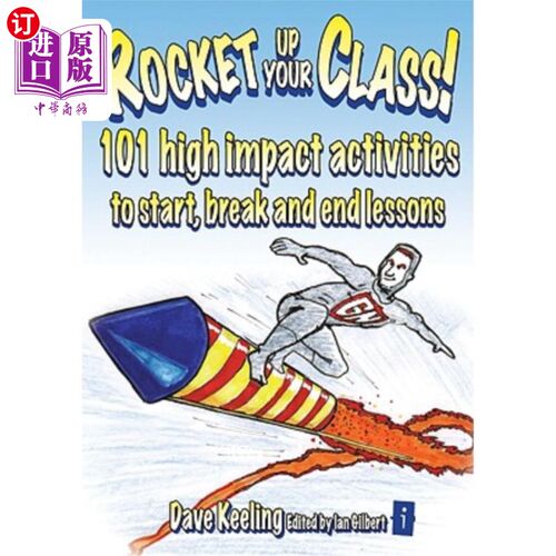 海外直订Rocket Up Your Class!: 101 High Impact Activities to Start, Break and End Lesson 提高你的课堂成绩101个高影