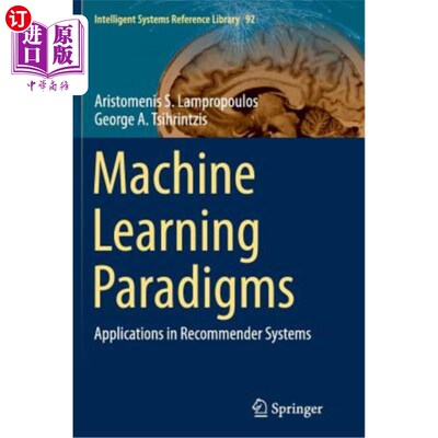 海外直订Machine Learning Paradigms: Applications in Recommender Systems 机器学习范式在推荐系统中的应用