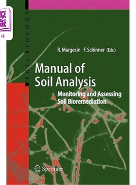 海外直订Manual for Soil Analysis - Monitoring and Assessing Soil Bioremediation 土壤分析手册.监测和评估土壤生物修复