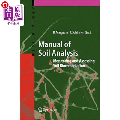 海外直订Manual for Soil Analysis - Monitoring and Assessing Soil Bioremediation 土壤分析手册.监测和评估土壤生物修复