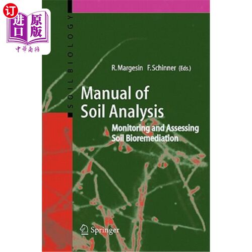 海外直订Manual for Soil Analysis - Monitoring and Assessing Soil Bioremediation 土壤分析手册.监测和评估土壤生物修复