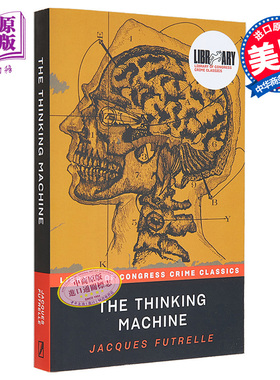 现货 思考机器 Thinking Machine 英文原版 Jacques Futrelle 国际流行小说 美国国会图书馆经典犯罪小说【中商原版】