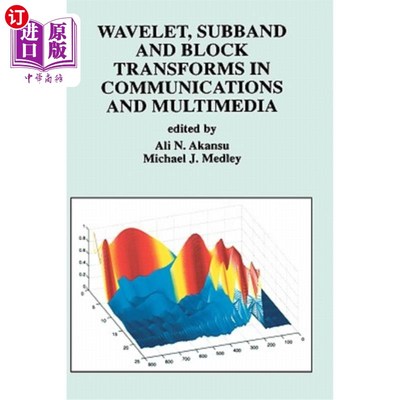 海外直订Wavelet, Subband and Block Transforms in Communications and Multimedia 通信和多媒体中的小波、子带和块变换