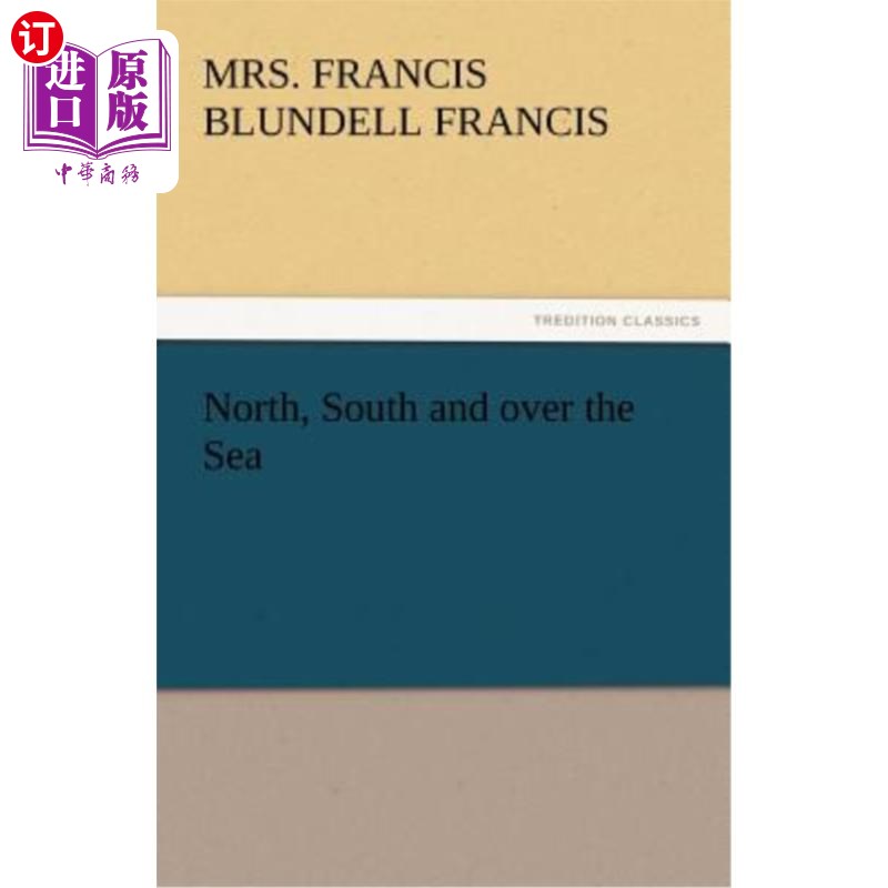 海外直订North, South and Over the Sea 北方,南方和海上