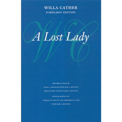 现货 薇拉 凯瑟 迷途的女人 Scholarly Edition 英文原版 A Lost Lady Willa Cather【中商原版】