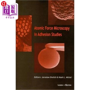 海外直订Atomic Force Microscopy in Adhesion Studies 原子力显微镜在粘附研究中的应用