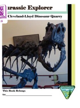 海外直订Jurassic Explorer: Cleveland-Lloyd Dinosaur Quarry 侏罗纪探险家：克利夫兰劳埃德恐龙采石场