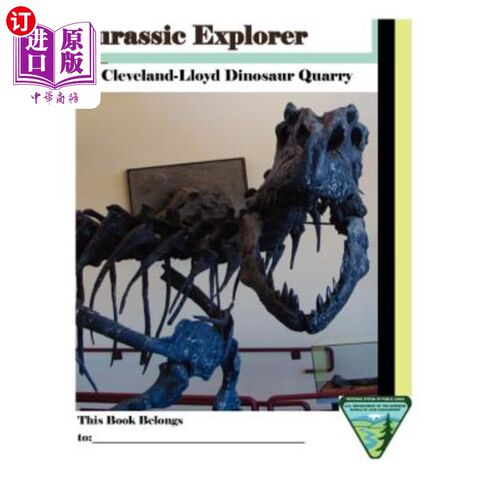 海外直订Jurassic Explorer: Cleveland-Lloyd Dinosaur Quarry 侏罗纪探险家：克利夫兰劳埃德恐龙采石场