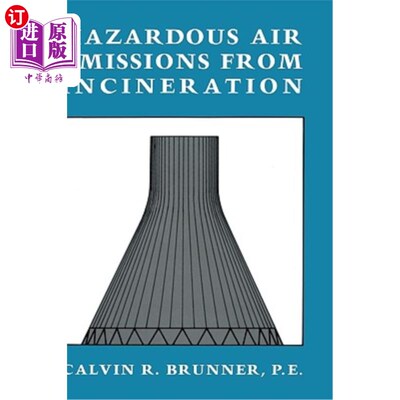 海外直订Hazardous Air Emissions from Incineration 焚烧产生的有害空气排放