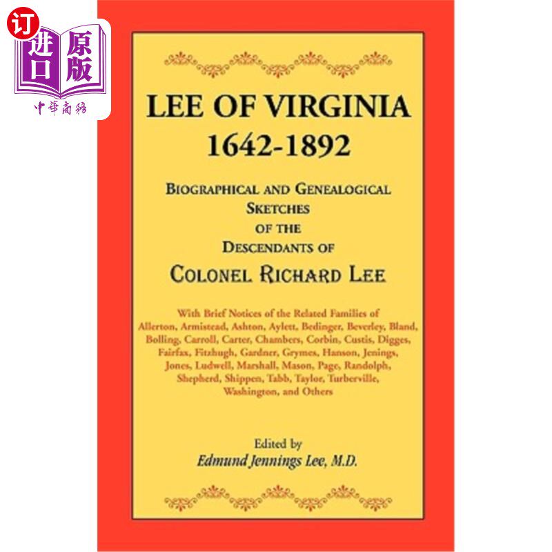 海外直订Lee of Virginia, 1642-1892: Biographical and Genealogical Sketches of the Descen 弗吉尼亚州李，164