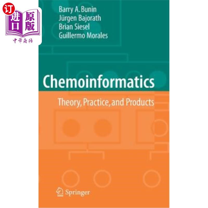 海外直订Chemoinformatics: Theory, Practice, & Products 化学信息学：理论、实践和产品